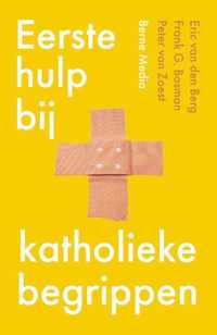 Eerste hulp bij katholieke begrippen
