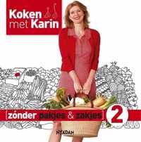 Koken met Karin  -  Zonder pakjes & zakjes 2