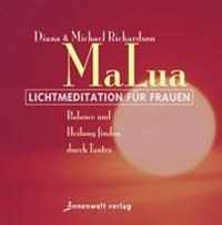 MaLua Lichtmeditation für Frauen