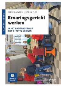 Ervaringsgericht werken in het basisonderwijs met 6- tot 12-jarigen