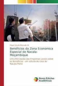 Beneficios da Zona Economica Especial de Nacala- Mocambique