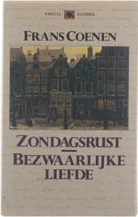 Zondagsrust ; Bezwaarlijke liefde