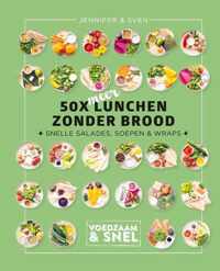 Voedzaam & snel  -   50 x meer lunchen zonder brood