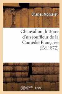 Chanvallon, Histoire d'Un Souffleur de la Comédie-Française