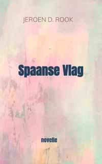 Spaanse Vlag - Jeroen D. Rook - Paperback (9789464183672)