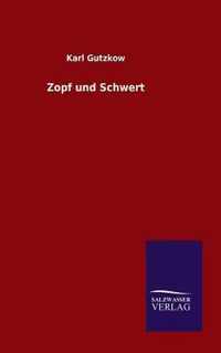 Zopf und Schwert