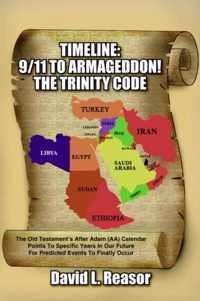 Timeline: 9/11 TO ARMAGEDDON!