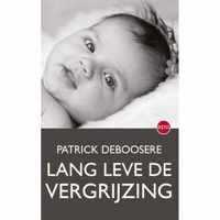 Lang leve de vergrijzing - Patrick Deboosere - Paperback (9789462671911)