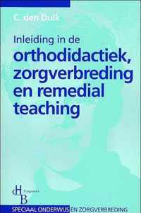 Inleiding In De Orthodidactiek, Zorgverbreding En Remedial Teaching