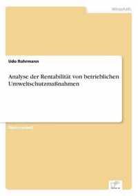 Analyse der Rentabilitat von betrieblichen Umweltschutzmassnahmen