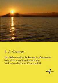 Die Rubenzucker-Industrie in OEsterreich