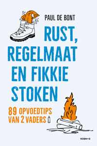 Rust, regelmaat en fikkie stoken