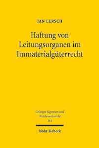 Haftung von Leitungsorganen im Immaterialguterrecht