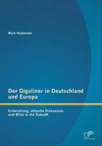 Der Gigaliner in Deutschland und Europa