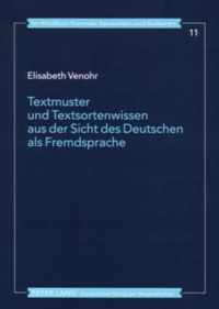 Textmuster Und Textsortenwissen Aus Der Sicht Des Deutschen ALS Fremdsprache