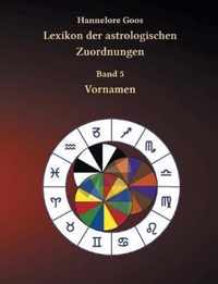 Lexikon der astrologischen Zuordnungen Band 5