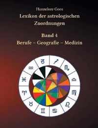 Lexikon der astrologischen Zuordnungen Band 4