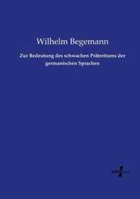 Zur Bedeutung des schwachen Prateritums der germanischen Sprachen