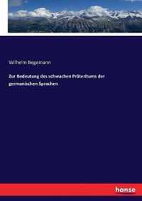 Zur Bedeutung des schwachen Prateritums der germanischen Sprachen