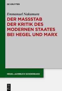 Der Massstab Der Kritik Des Modernen Staates Bei Hegel Und Marx