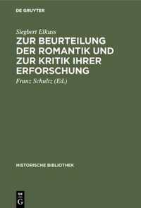 Zur Beurteilung Der Romantik Und Zur Kritik Ihrer Erforschung