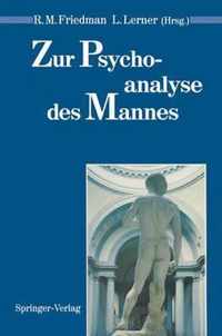 Zur Psychoanalyse Des Mannes