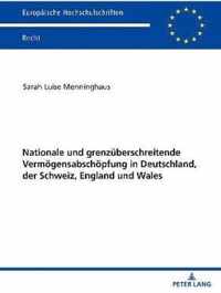 Nationale Und Grenzueberschreitende Vermoegensabschoepfung in Deutschland, Der Schweiz, England Und Wales