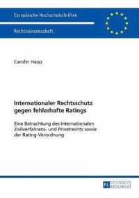 Internationaler Rechtsschutz gegen fehlerhafte Ratings