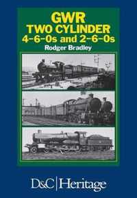Great Western Railway Two Cylinder 4-6-0's and 2-6-0's