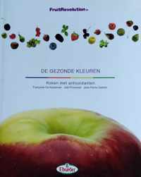 De gezonde kleuren: koken met antioxidanten