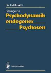 Beitrage zur Psychodynamik Endogener Psychosen