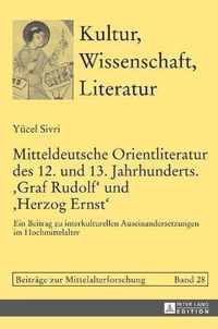 Mitteldeutsche Orientliteratur des 12. und 13. Jahrhunderts. 'Graf Rudolf' und 'Herzog Ernst'