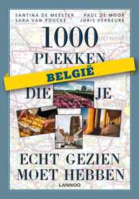 1000 plekken die je echt gezien moet hebben Belgie