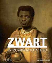 Zwart in Rembrandts tijd - David de Witt - Paperback (9789462583719)