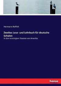 Zweites Lese- und Lehrbuch fur deutsche Schulen