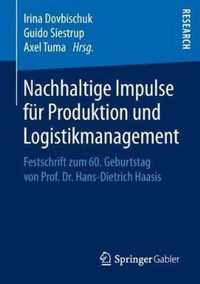 Nachhaltige Impulse fuer Produktion und Logistikmanagement