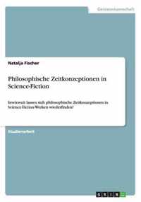 Philosophische Zeitkonzeptionen in Science-Fiction