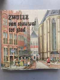 Zwolle van stuwwal tot stad