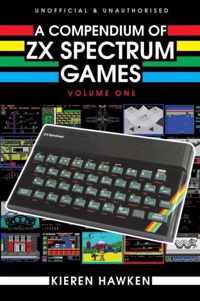 A Compendium of ZX Spectrum Games - Volume One