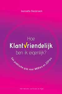 Hoe klantvriendelijk ben ik eigenlijk? - Jeannette Biesbroeck - Paperback (9789403625447)